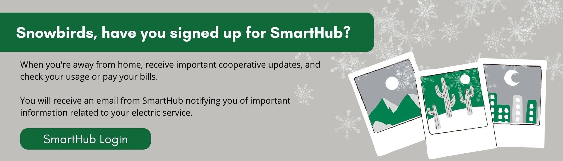 Snowbirds and Smarthub